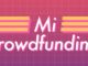 Mi Crowdfunding